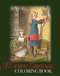 A Calming Christmas Coloring Book