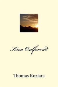 Kroa Ordforrad - Thomas P. Koziara | Inprintwriters.org