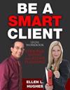 Be a Smart Client: Legal Workbook for Personal Injury and Estate Planning