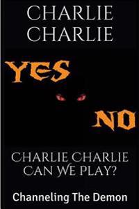 Charlie Charlie Can We Play?: Channeling the Demon