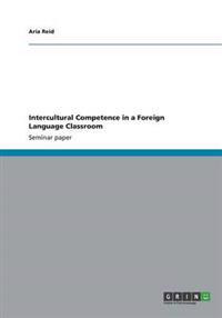 Intercultural Competence in a Foreign Language Classroom