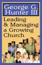 Leading and Managing a Growing Church