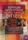 Spiritual Transformation for the Sake of Others