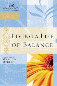 Living A Life Of Balance
