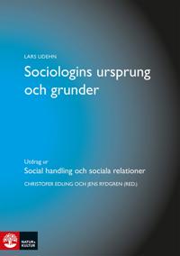 Sociologins ursprung och grunder : Utdrag ur Social handling och sociala re