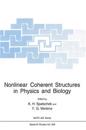 Nonlinear Coherent Structures in Physics and Biology