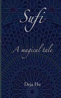 Sufi. a Magical Tale: Limited Edition
