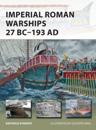 Imperial Roman Warships 27 BC 193 AD