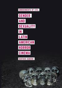 Gender and Sexuality in Latin American Horror Cinema
