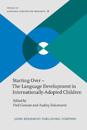 Starting Over – The Language Development in Internationally-Adopted Children