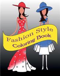 Fashion Style: Coloring Book: Happy for Fun