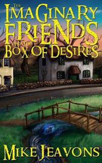 The Imaginary Friends and the Box of Desires