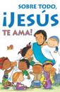 Most of All, Jesus Loves You! (Spanish) (25-Pack)