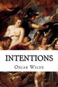 Intentions: Critical Dialogues and Essays