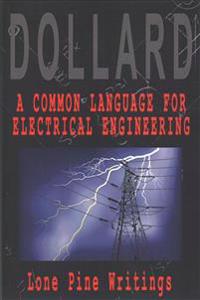 A Common Language for Electrical Engineering: Lone Pine Writings