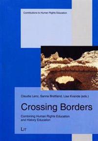 Crossing Borders: Combining Human Rights Education and History Education