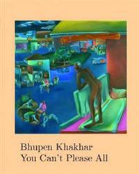 Bhupen Khakhar You Can't Please All