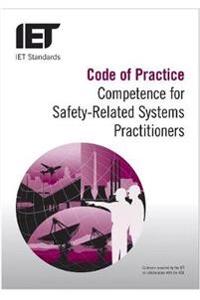 Code of Practice: Competence for Safety Related Systems Practitioners