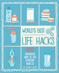 World's Best Life Hacks