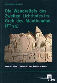 Die Wandreliefs Des Zweiten Lichthofes Im Grab Des Monthemhat (Tt34): Versuch Einer Zeichnerischen Rekonstruktion