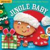 Indestructibles: Jingle Baby (baby's first Christmas book)
