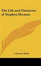 Life and Character of Stephen Decatur