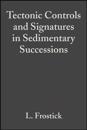 Tectonic Controls and Signatures in Sedimentary Successions