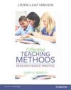 Effective Teaching Methods: Research-Based Practice, Enhanced Pearson Etext with Loose-Leaf Version -- Access Card Package [With Access Code]
