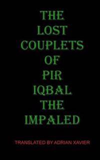 The Lost Couplets of Pir Iqbal the Impaled