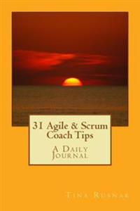 31 Agile & Scrum Coach Tips: A Daily Journal