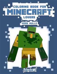 Coloring Book for Minecraft Lovers: Kid's Coloring Book