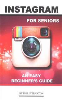 Instagram for Seniors: An Easy Beginner's Guide