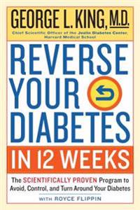 Reverse Your Diabete in 12 Weeks