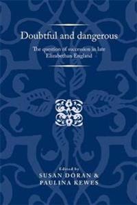 Doubtful and Dangerous