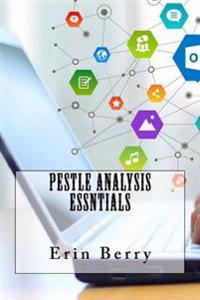 Pestle Analysis Essntials