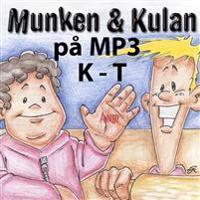 Munken & Kulan K - T
