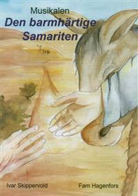 Den barmhärtige samariten - Noter & Manus