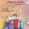 Simon & Marie - Tro, hopp och vänskap