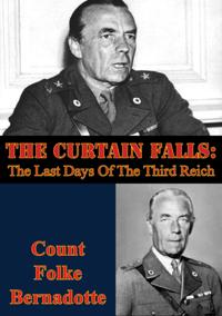 Curtain Falls: The Last Days Of The Third Reich