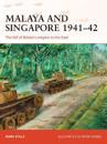 Malaya and Singapore 1941–42