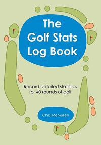 The Golf STATS Log Book: Record Detailed Statistics for 40 Rounds of Golf