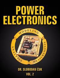 Power Electronics: Modeling, Analysis and Measurements: Vol. 2