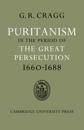 Puritanism in the Period of the Great Persecution 1660–1688