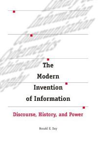 The Modern Invention of Information