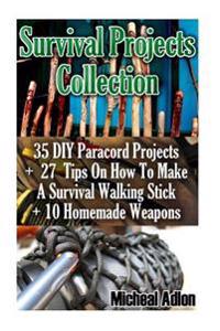 Survival Projects Collection: 35 DIY Paracord Projects + 27 Tips on How to Make a Survival Walking Stick + 10 Homemade Weapons: (Prepper's Survival,