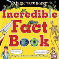 Magic Tree House Incredible Fact Book: Our Favorite Facts about Animals, Nature, History, and More Cool Stuff!
