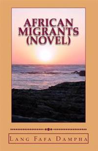 African Migrants (Novel)