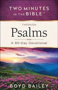 Two Minutes in the Bible(tm) Through Psalms: A 90-Day Devotional