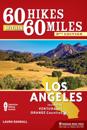 60 Hikes Within 60 Miles: Los Angeles