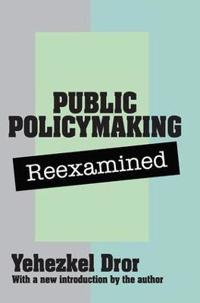 Public Policymaking Reexamined